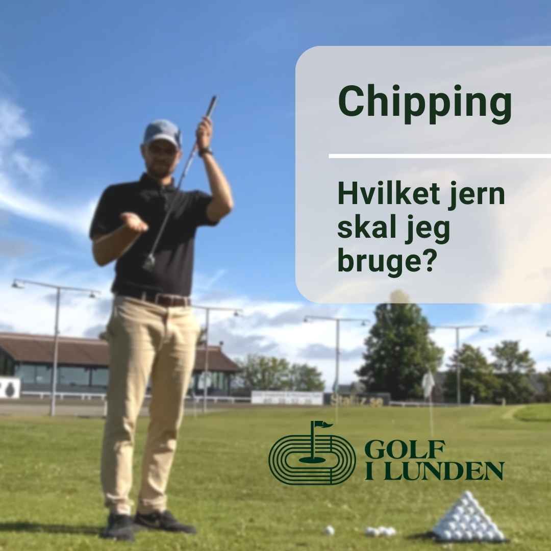 Chipping - Hvilket jern skal jeg bruge